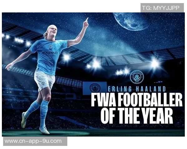 英超半程评选揭晓哈兰德荣膺最佳球员勒布利斯当选最佳教练